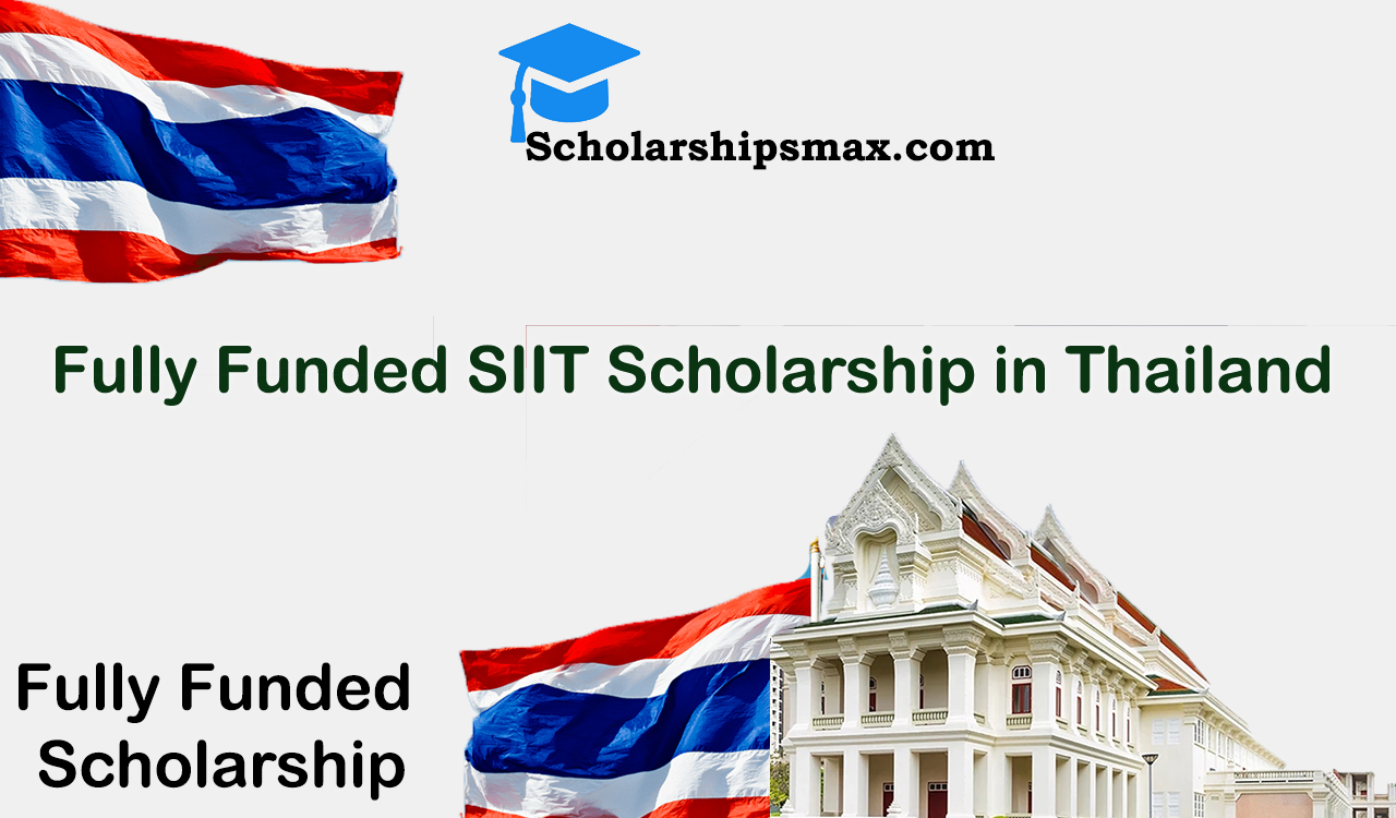 Fully Funded SIIT Scholarship in Thailand
